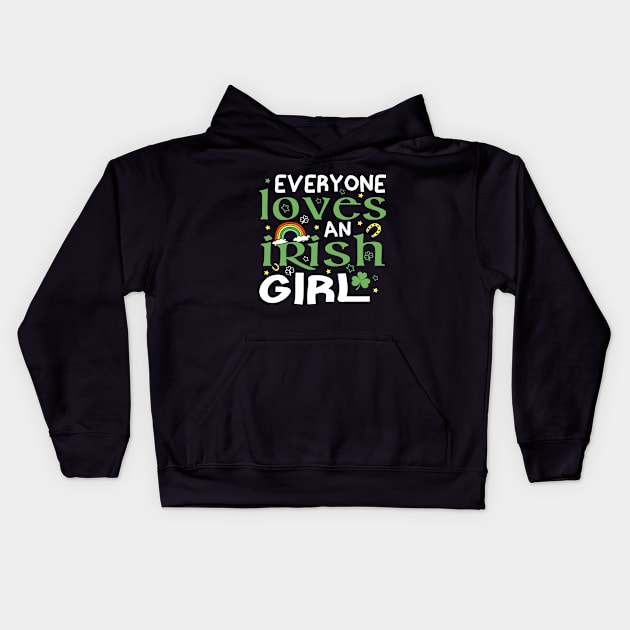 Everyone Loves an Irish Girl St Patricks Day Kids Hoodie by Crayoon